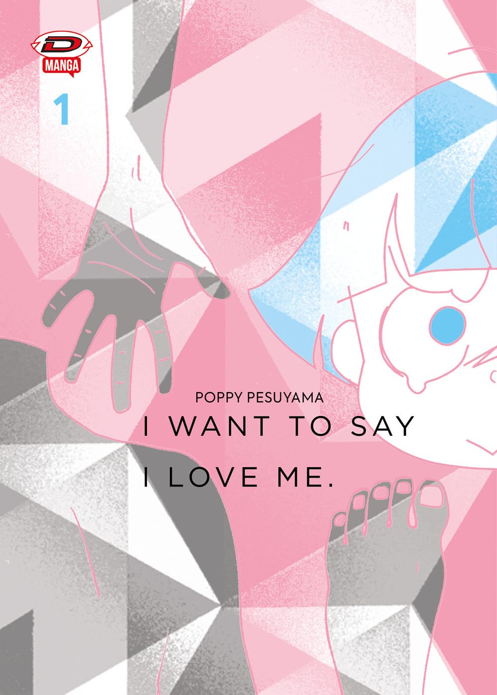 I Want to Say I Love Me – Sull'essere mangaka e transgender Volume 1